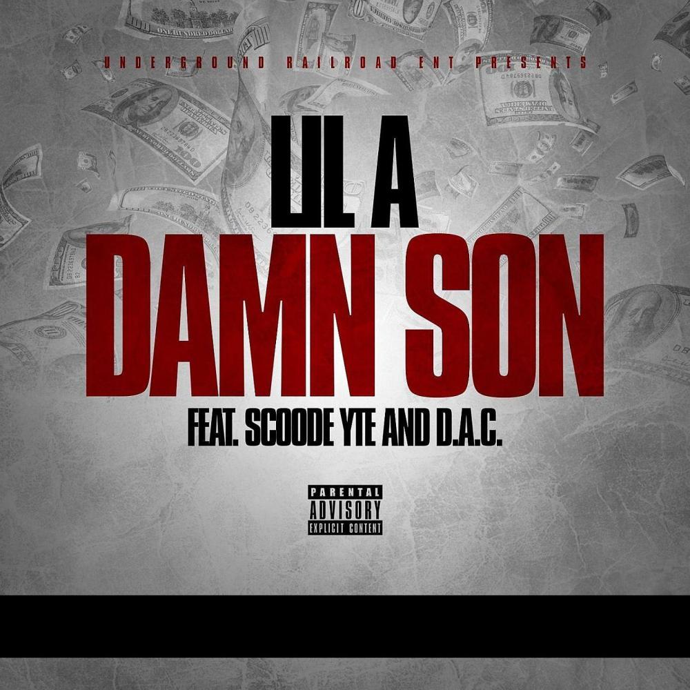 Damn Son(feat. Scodde YTE & D.A.C) (Explicit)