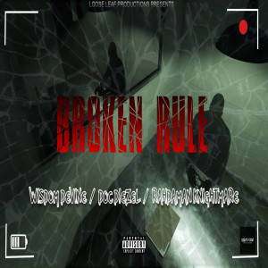 Listen to Broken Rule (Explicit) song with lyrics from Wisdom Devine