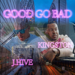 J. Hive的專輯Good Go Bad (BEST VERSION) [Explicit]
