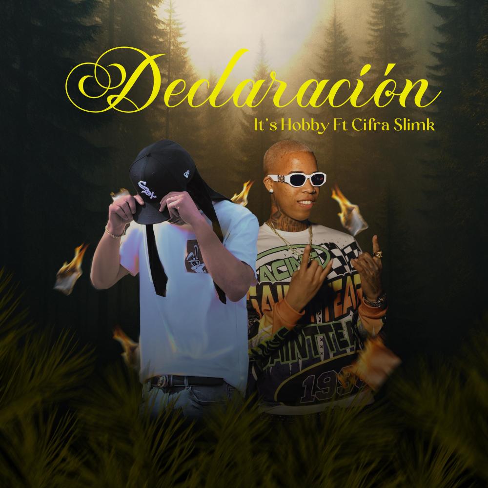 Declaracion (feat. Cifra Slimk)