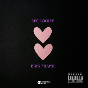Listen to Apologize (instrumental) song with lyrics from Erik Frank