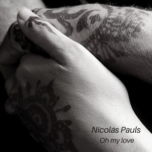 Dengarkan Oh My Love lagu dari Nicolas Pauls dengan lirik