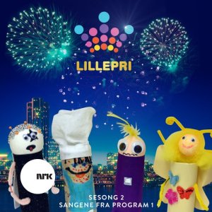 Lillepri - Sesong 2. Sangene Fra Program 1