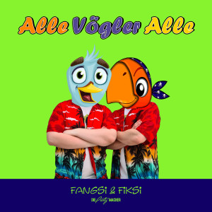 อัลบัม Alle Vögler Alle (Radio Mix) ศิลปิน Fiksi