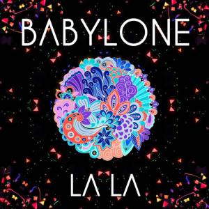 收聽Babylone的La La歌詞歌曲