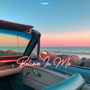Listen to Believe in Me song with lyrics from yeanix