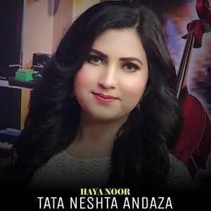 Album Tata Neshta Andaza from Haya Noor