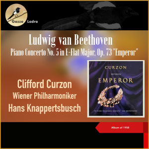 Ludwig van Beethoven - Piano Concerto No. 5 in E Flat major, Op. 72 "Emperor" (Album of 1958) dari Hans Knappertsbusch