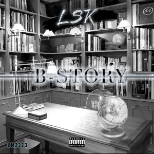 收听LSK的B (Explicit)歌词歌曲