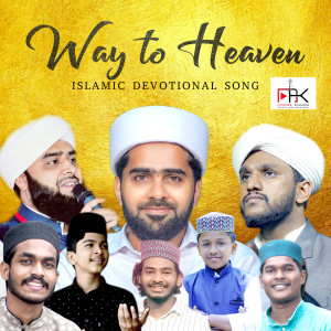 Listen to Way to Heaven song with lyrics from Muflih Panakkad