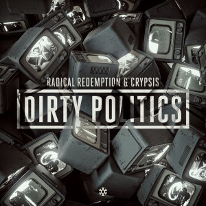 Listen to Dirty Politics song with lyrics from Radical Redemption