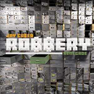 Album Robbery from Jay Cubed