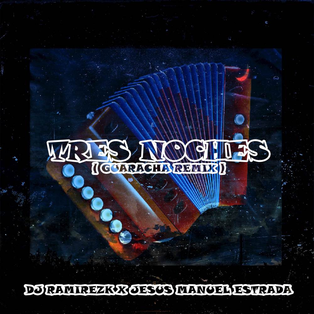 Tres Noches (Guaracha) (Remix)