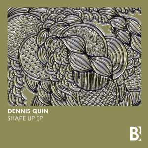 Album Shape Up EP from Dennis Quin