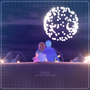 Listen to Genuine Small Talk song with lyrics from Sogen