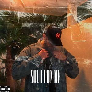 收聽Bac That Boy的Solo Con Me (Explicit)歌詞歌曲