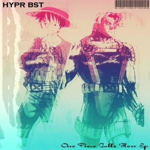 Hypr Bst的專輯One Piece Cable Flow Ep (Explicit)