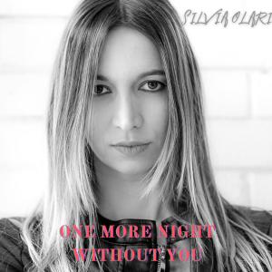 ดาวน์โหลดและฟังเพลง One More Night Without You พร้อมเนื้อเพลงจาก Silvia Olari