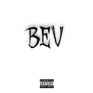 收聽Uk Drill的Bev (Explicit)歌詞歌曲