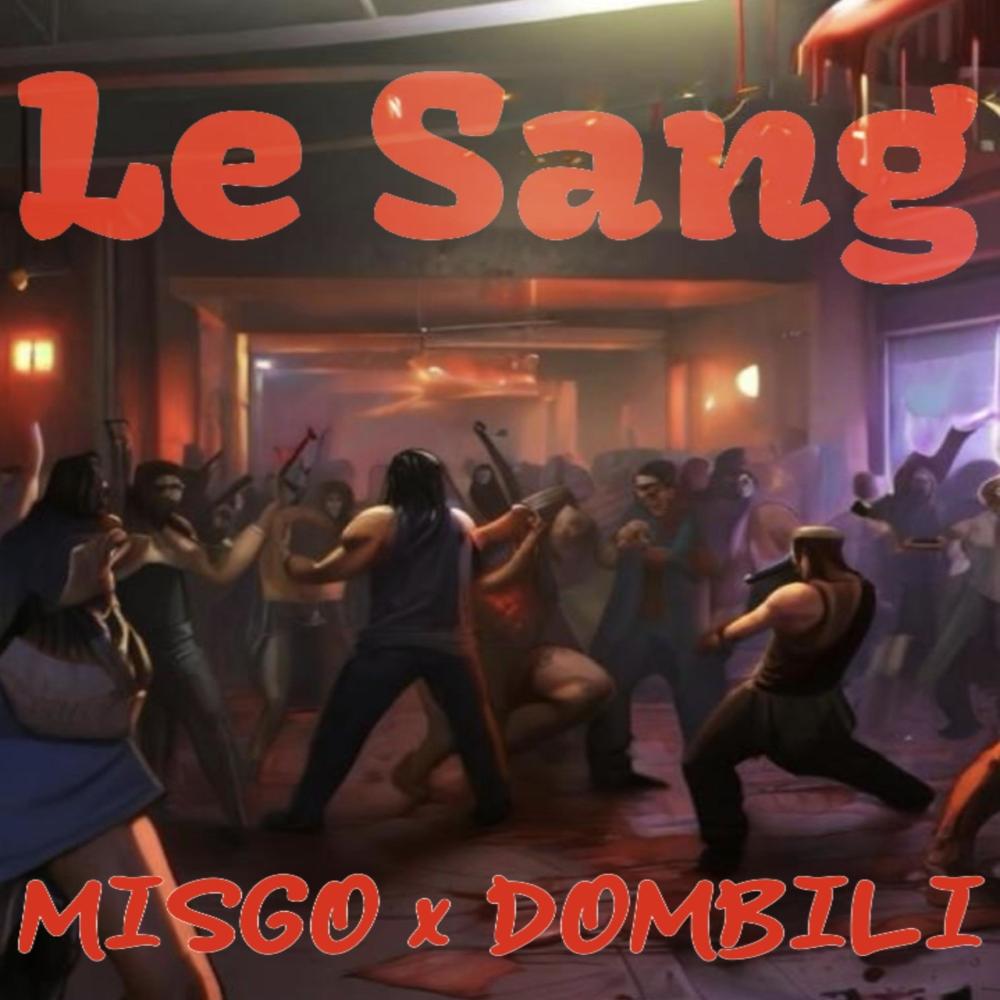 Le Sang (feat. misgo) (Explicit)