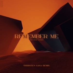 ดาวน์โหลดและฟังเพลง Remember Me (Thorsten Gasa Remix) พร้อมเนื้อเพลงจาก Enzo Chase