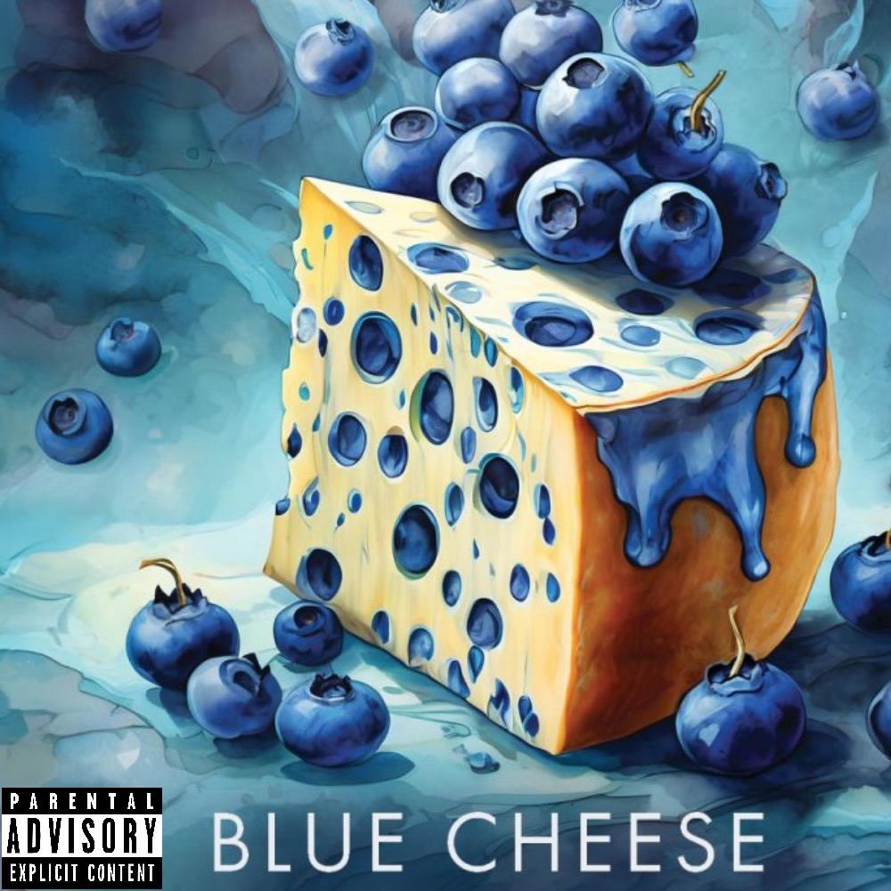 BLUE CHEESE (Explicit)