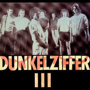 Dunkelziffer的專輯III