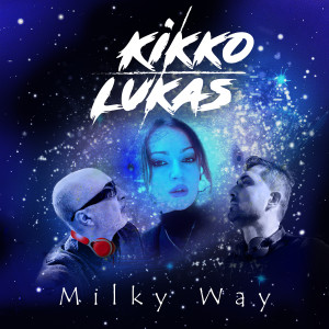 收听Kikko的Milky Way (Radio Version)歌词歌曲