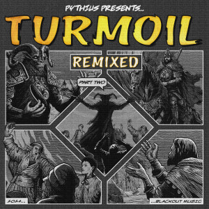 Album Turmoil Remixed, Pt. 2 (Explicit) from Pythius