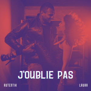 Album J'oublie pas from Autentik