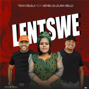 Listen to Lentswe song with lyrics from Team Delela
