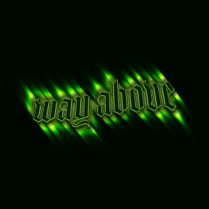 Album Way Above from ASER