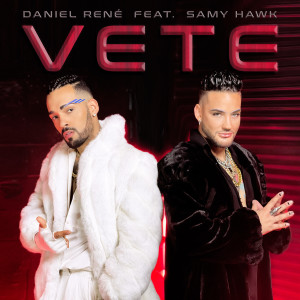 Listen to Vete song with lyrics from Daniel Rene