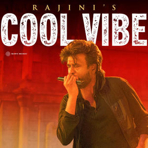 Anirudh Ravichander的專輯Rajini's Cool Vibe (Anirudh's Trending Version)