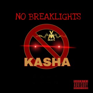 อัลบัม No Breaklights (Explicit) ศิลปิน Kasha