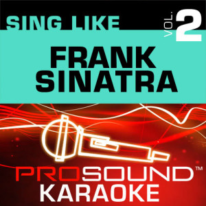 ดาวน์โหลดและฟังเพลง My Way (Karaoke Instrumental Track) [In the Style of Frank Sinatra] พร้อมเนื้อเพลงจาก ProSound Karaoke Band