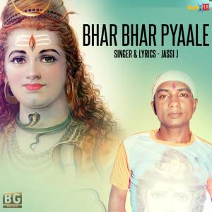 收听Jassi J.的Bhar Bhar Pyaale歌词歌曲