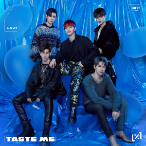 อัลบัม TASTE ME - Single ศิลปิน LAZ1