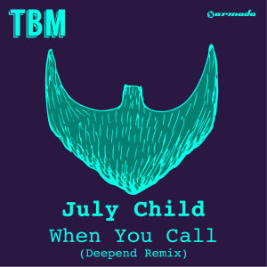 收聽July Child的When You Call (Deepend Extended Remix)歌詞歌曲