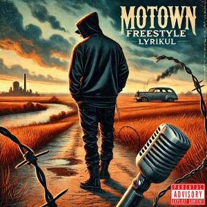 Lyrikul的專輯Motown Freestyle (Explicit)