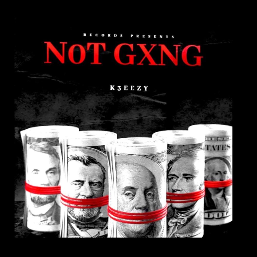 N0T GXNG (Explicit)
