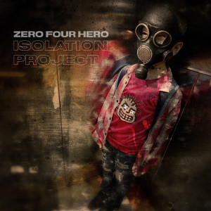 Album Isolation Project oleh Zero Four Hero