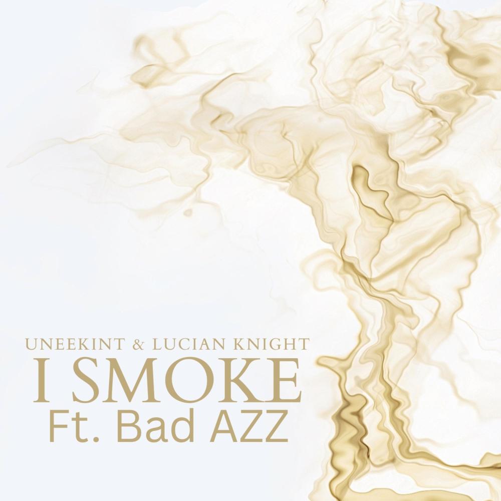 I Smoke (feat. Bad AZZ) (Explicit)