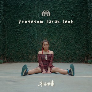 收听Kinanti的Pengagum Jarak Jauh歌词歌曲