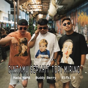 Album Cintamu Sepahit Topi Miring oleh Buddy Berry