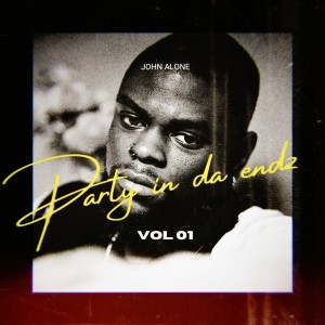 Album party in da endz (Explicit) from John Alone