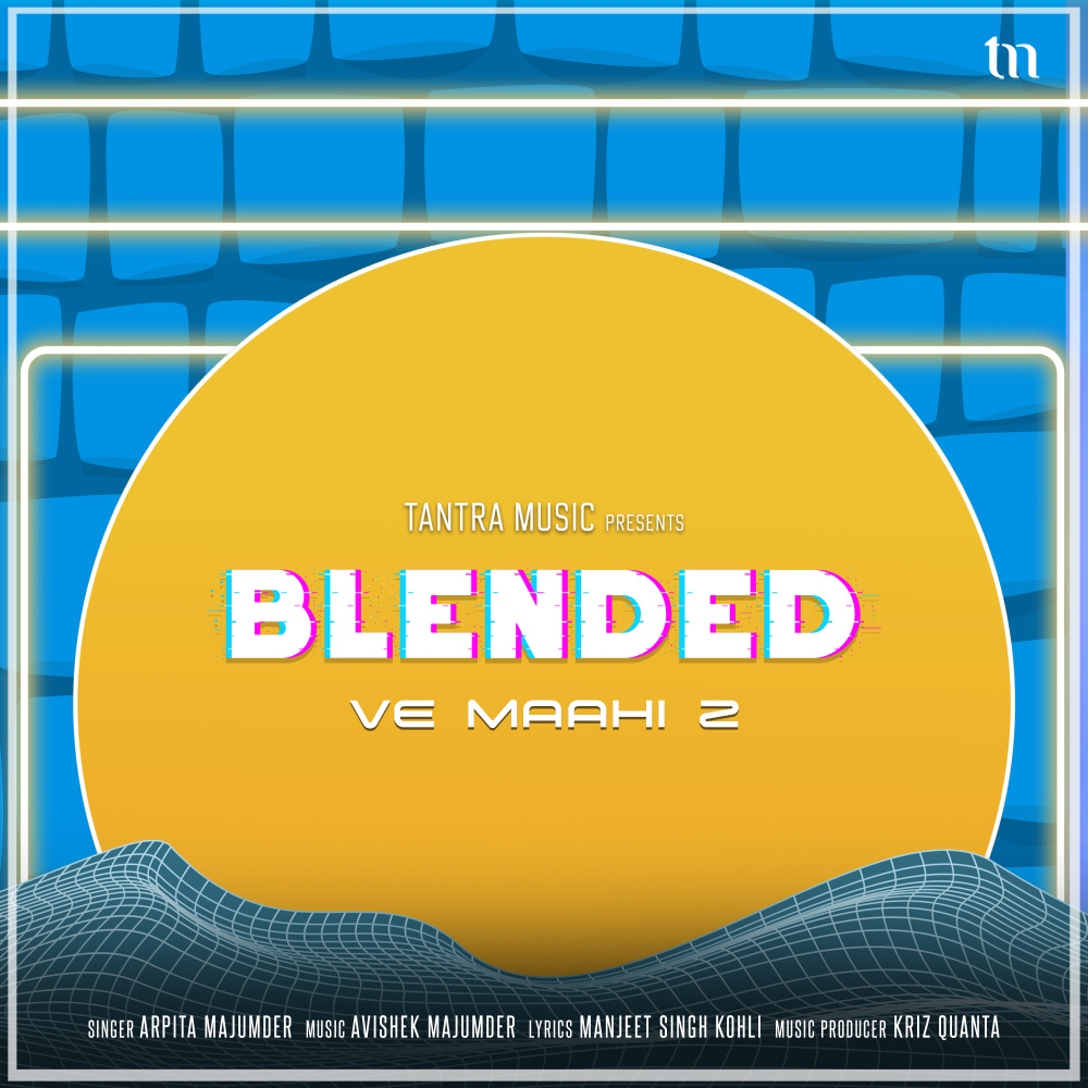 Ve Maahi 2 (Blended)