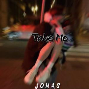 Listen to Take Me(feat. Milodrama) (Explicit) song with lyrics from J N S
