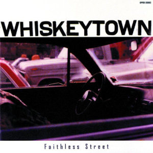Whiskeytown的專輯Faithless Street