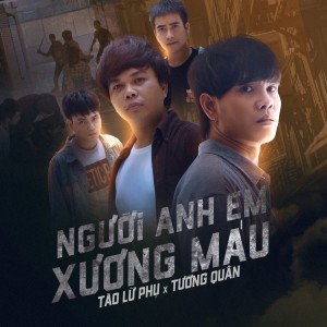 Album Người Anh Em Xương Máu oleh Tào Lữ Phụ